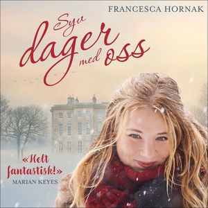 Syv dager med oss (lydbok) av Francesca Horna