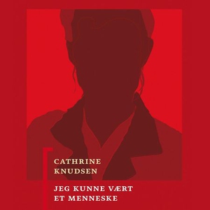 Jeg kunne vært et menneske (lydbok) av Cathri