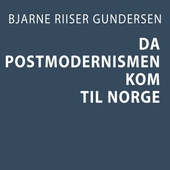 Da postmodernismen kom til Norge