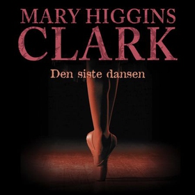 Den siste dansen (lydbok) av Mary Higgins Cla