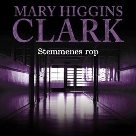Stemmenes rop (lydbok) av Mary Higgins Clark