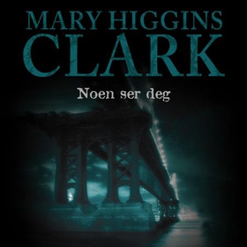 Noen ser deg (lydbok) av Mary Higgins Clark