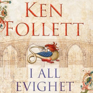 I all evighet (lydbok) av Ken Follett