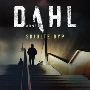 Skjulte dyp (lydbok) av Arne Dahl