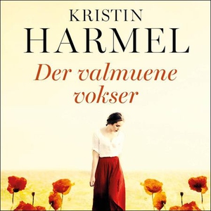 Der valmuene vokser (lydbok) av Kristin Harme
