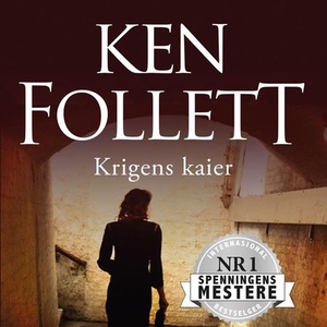 Krigens kaier (lydbok) av Ken Follett