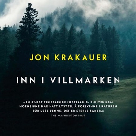 Inn i villmarken (lydbok) av Jon Krakauer