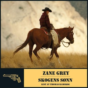 Skogens sønn (lydbok) av Zane Grey