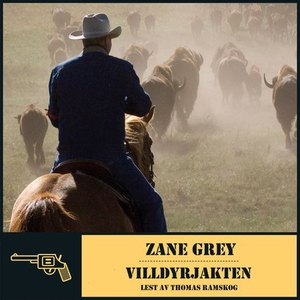Villdyrjakten (lydbok) av Zane Grey