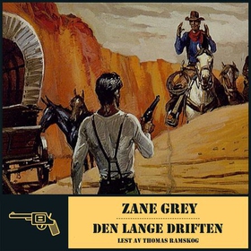 Den lange driften (lydbok) av Zane Grey