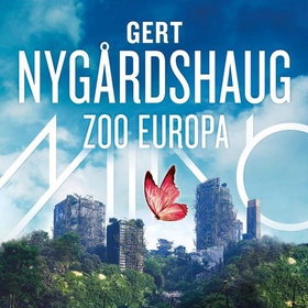 Zoo Europa (lydbok) av Gert Nygårdshaug