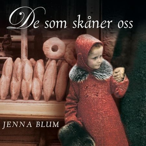 De som skåner oss (lydbok) av Jenna Blum
