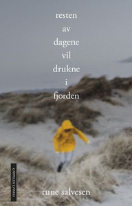 Resten av dagene vil drukne i fjorden (ebok)