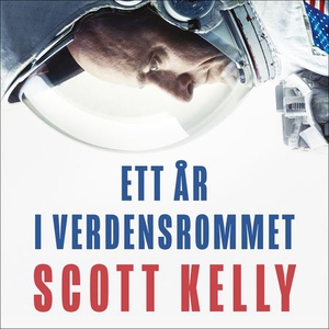 Ett år i verdensrommet (lydbok) av Scott Kell