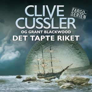 Det tapte riket (lydbok) av Clive Cussler