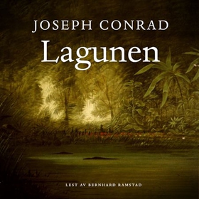 Lagunen (lydbok) av Joseph Conrad