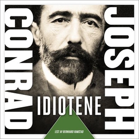 Idiotene (lydbok) av Joseph Conrad