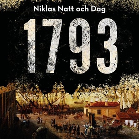 1793 (lydbok) av Niklas Natt och Dag