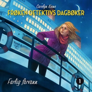 Farlig farvann (lydbok) av Carolyn Keene