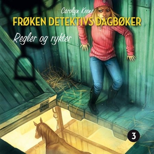 Regler og rykter (lydbok) av Carolyn Keene