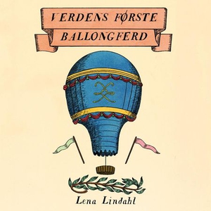 Verdens første ballongferd (lydbok) av Lena L