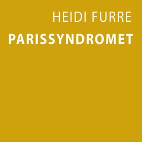 Parissyndromet (lydbok) av Heidi Furre