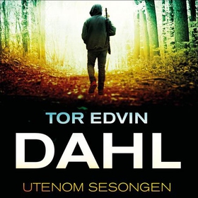 Utenom sesongen (lydbok) av Tor Edvin Dahl