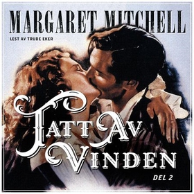 Tatt av vinden (lydbok) av Margaret Mitchell