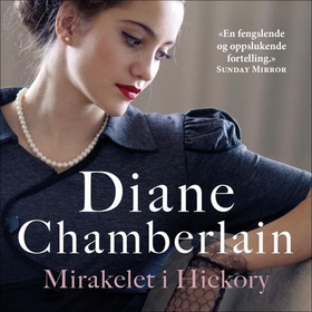 Mirakelet i Hickory (lydbok) av Diane Chamberlain