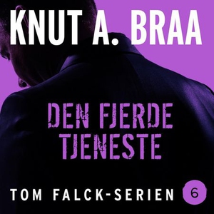 Den fjerde tjeneste (lydbok) av Knut A. Braa