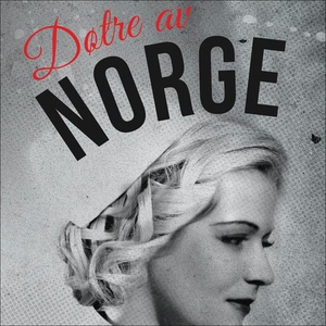 Døtre av Norge (lydbok) av Gunhild M. Haugnes