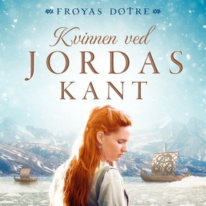 Kvinnen ved jordas kant (lydbok) av Gunhild M