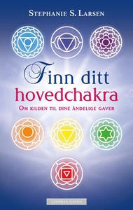 Finn ditt hovedchakra (ebok) av Stephanie S.