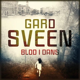 Blod i dans (lydbok) av Gard Sveen