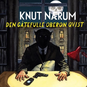 Den gåtefulle Oberon Qvist - åtte mysterier (lydbok) av Knut Nærum