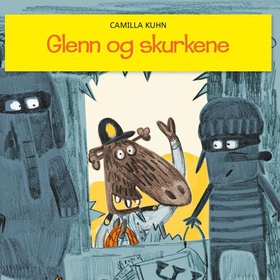 Glenn og skurkene (lydbok) av Camilla Kuhn