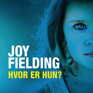 Hvor er hun? (lydbok) av Joy Fielding