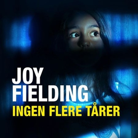 Ingen flere tårer (lydbok) av Joy Fielding