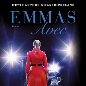 Emmas avec (lydbok) av Mette Anthun