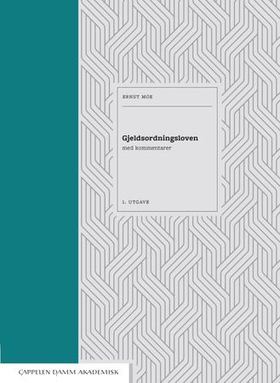 Gjeldsordningsloven - med kommentarer (ebok) av Ernst Moe