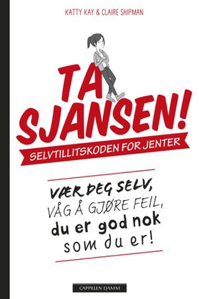 Ta sjansen! (ebok) av Katty Kay, Claire Shi