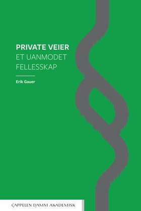 Private veier - et uanmodet fellesskap (ebok) av Erik Gauer