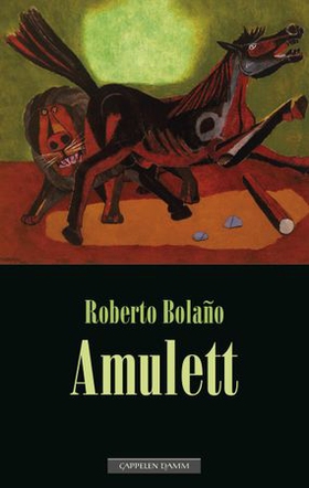 Amulett (ebok) av Roberto Bolaño