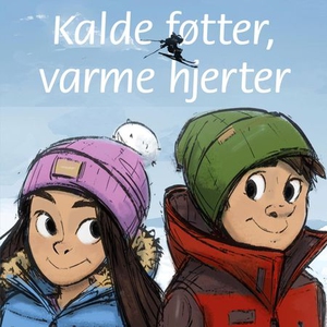 Kalde føtter, varme hjerter (lydbok) av Bjørn
