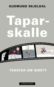 Taparskalle (ebok) av Gudmund Skjeldal
