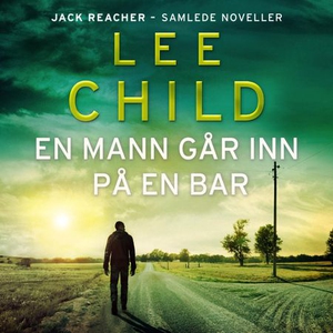 En mann går inn på en bar (lydbok) av Lee Chi