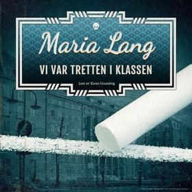Vi var tretten i klassen (lydbok) av Maria Lang