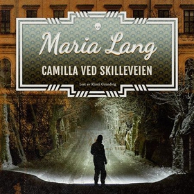 Camilla ved skilleveien (lydbok) av Maria Lang