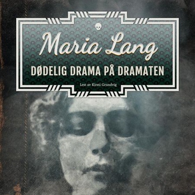 Dødelig drama på Dramaten (lydbok) av Maria Lang