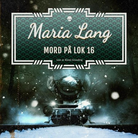 Mord på lok 16 (lydbok) av Maria Lang